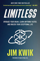Limitless: Upgrade Your Brain, Learn Anything Faster, and Unlock Your Exceptional Life